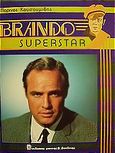 Brando, Superstar, Κουσουμίδης, Μαρίνος, Βασδέκης, 1992