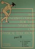 An English Course for the Students of Physical Education, , Γρηγοριάδου, Χαρίκλεια, Χριστοδουλίδη, 1995