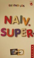 Naiv. Super., , Loe, Erlend, Κριτική, 2001