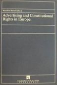 Advertising and Constitutional Rghts in Europe, A Study in Comparative Constitutional Law, , Εκδόσεις Σάκκουλα Α.Ε., 1994