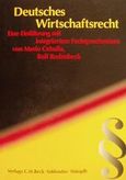 Deutsches Wirtschaftsrecht, Eine Einfuhrung mit integriertem Fachsprachenkurs, Cebulla, Mario, Σάκκουλας Αντ. Ν., 2001