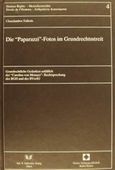 Die Paparazzi - Fotos im Grundrechtsstreit, Grundrechtliche Gedanken anlasslich der &quot;Caroline von Monaco&quot; - Rechtsprechung des BGH und des BVerfG, Τσιλιώτης, Χαράλαμπος, Σάκκουλας Αντ. Ν., 2001