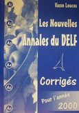 Les nouvelles annales du DELF pour l' annee 2000, Corriges, Λούκου - Παλαιολογοπούλου,  Βάσω, Eiffel Editions, 0