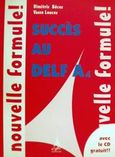 Succes au DELF A4, Nouvelle formule, Μπέκος, Δημήτρης, Eiffel Editions, 2001