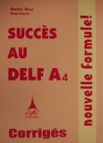 Succes au DELF A4 nouvelle formule, Corriges, Μπέκος, Δημήτρης, Eiffel Editions, 2001