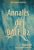 Annales du DALF B2, Nouveau avec corriges et cassette, Λούκου - Παλαιολογοπούλου,  Βάσω, Eiffel Editions, 2002