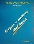Lingua e cultura italiana, Corso per stranieri primo livello, Chiossi, G. R., Lingua 2000, 1996