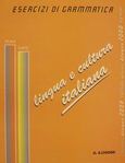 Lingua e cultura italiana, Esercizi di grammatica, Chiossi, G. R., Lingua 2000, 1996