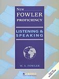 New Fowler Proficiency Listening and Speaking, For the Revised Exam: Teacher's Book, Fowler, Will. S., New Editions, 2001