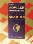 New Fowler Proficiency Reading, For the Revised Exam: Teacher's Book, Fowler, Will. S., New Editions, 2002