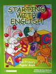 Starting with English, Pre-Primary: Pupils' Book, Methold, Ken, New Editions, 2000