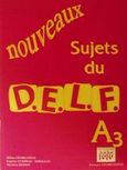 Nouveaux sujets du D.E.L.F. A3, , Συλλογικό έργο, Georges Georgantas, 2002