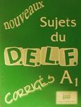 Nouveaux sujets du D.E.L.F. A1, Corriges, Γεωργαντάς, Γεώργιος, Georges Georgantas, 2002