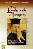 The Lonely Path of Integrity, Spyridon, Archbishop of America (1996-1999), Φραγκούλη - Αργύρη, Ιουστίνη, Εξάντας, 2002