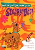 Λύσε τα μυστήρια παρέα με το Scooby-Doo 2, Παιχνίδια, δραστηριότητες, ζωγραφική, , Ελληνικά Γράμματα, 2002