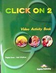 Click on 2, Video Activity Book, Evans, Virginia, Express Publishing, 2002