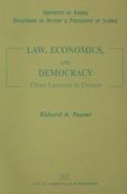 Law, Economics, and Democracy, Three Lectures in Greece, Posner, Richard A., Σάκκουλας Αντ. Ν., 2002