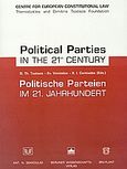 Political Parties in the 21st Century, , , Σάκκουλας Αντ. Ν., 2004