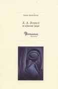 Χ. Α. Donnet σε κβαντικό δρυμό, Μετακείμενα - Ερμηνεία σιωπής, Δεπούντης, Ιάσων, Μανδραγόρας, 2002