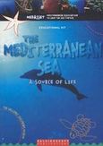 The Mediterranean Sea, A Source of Life: Educational Kit, , Καλειδοσκόπιο, 2002