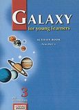 Galaxy for Young Learners 3, Activity Book: Pre-Intermediate: Teacher's, , Grivas Publications, 2002