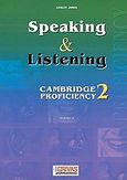 Speaking and Listening 2, Cambridge Proficiency: Teacher's, Jones, Lesley, Grivas Publications, 2002