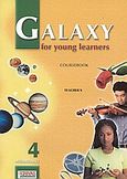 Galaxy for Young Learners 4, Coursebook: Intermediate: Teacher's, , Grivas Publications, 2002
