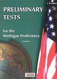 Preliminary Tests for the Michigan Proficiency, Teacher's, , Grivas Publications, 2001