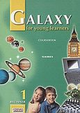Galaxy for Young Learners 1, Coursebook: Beginner: Teacher's, , Grivas Publications, 2001