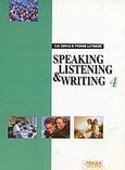 Speaking, Listening and Writing 4, , Γρίβας, Κωνσταντίνος Ν., Grivas Publications, 2002