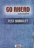 Go Ahead, Intermediate: Test Booklet, χ.ο., Grivas Publications, 2002