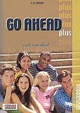 Go Ahead Plus, Intermediate: Coursebook, Γρίβας, Κωνσταντίνος Ν., Grivas Publications, 2002