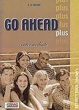 Go Ahead Plus, Intermediate: Activity Book: Teacher's, Γρίβας, Κωνσταντίνος Ν., Grivas Publications, 2002