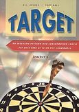 Target, An Intensive Revision and Consolidation Course for First-time or Re-sit FCE Candidates: Teacher's, Γρίβας, Κωνσταντίνος Ν., Grivas Publications, 2001