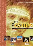 Let's Write 2, Writing Skills with Oral Practice for Young Learners: Teacher's, Γρίβας, Κωνσταντίνος Ν., Grivas Publications, 1997