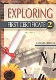 Exploring First Certificate 2, Coursebook: Teacher's, Γρίβας, Κωνσταντίνος Ν., Grivas Publications, 2000