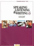 Speaking, Listening and Writing 6, Cambridge FCE, Lattimore, Yvonne, Grivas Publications, 1999