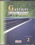 Gateway 2, Cambridge Proficiency: Coursebook, χ.ο., Grivas Publications, 2002