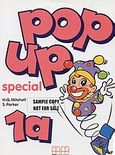 Pop up Special 1a, Student's Book and Activities, Mitchell, H. Q., MM Publications, 2003
