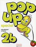 Pop up Special 2b, Student's Book and Activities, Mitchell, H. Q., MM Publications, 2003