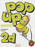 Pop up Special 2d, Student's Book and Activities, Mitchell, H. Q., MM Publications, 2003