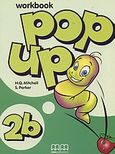 Pop up 2b, Workbook, Mitchell, H. Q., MM Publications, 2003