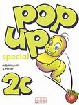Pop up Special 2c, Student's Book and Activities, Mitchell, H. Q., MM Publications, 2003