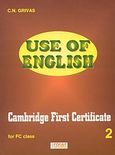 Use of English 2, Cambridge First Certificate for FC Class, Γρίβας, Κωνσταντίνος Ν., Grivas Publications, 2001
