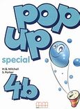 Pop up Special 4b, Student's Book and Activities, Mitchell, H. Q., MM Publications, 2003