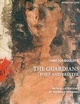 The Guardians Poet and Painter, , Μπουλώτης, Χρήστος, Σίγμα, 2003