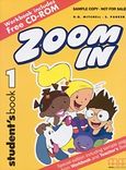 Zoom in 1, Student's Book: Spesial Edition Including Sample Pages from Workbook and Teacher's Book, Mitchell, H. Q., MM Publications, 2002
