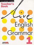 Live English Grammar 1, Teacher's Book, Mitchell, H. Q., MM Publications, 2001