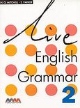 Live English Grammar 2, , Mitchell, H. Q., MM Publications, 2001