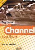 Channel your English Beginners, Workbook: Teacher's Edition, Mitchell, H. Q., MM Publications, 2003